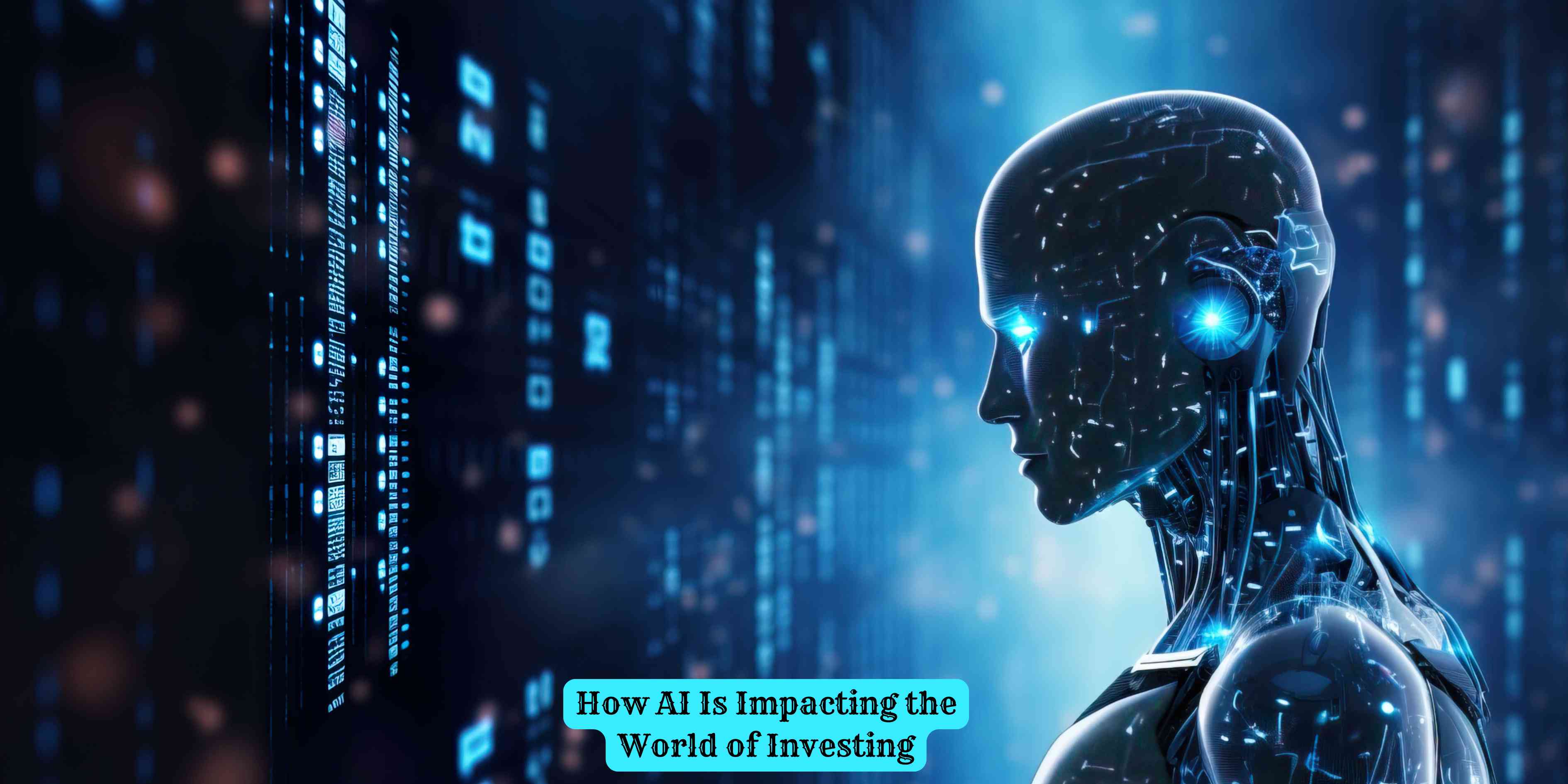How AI Is Impacting the World of Investing