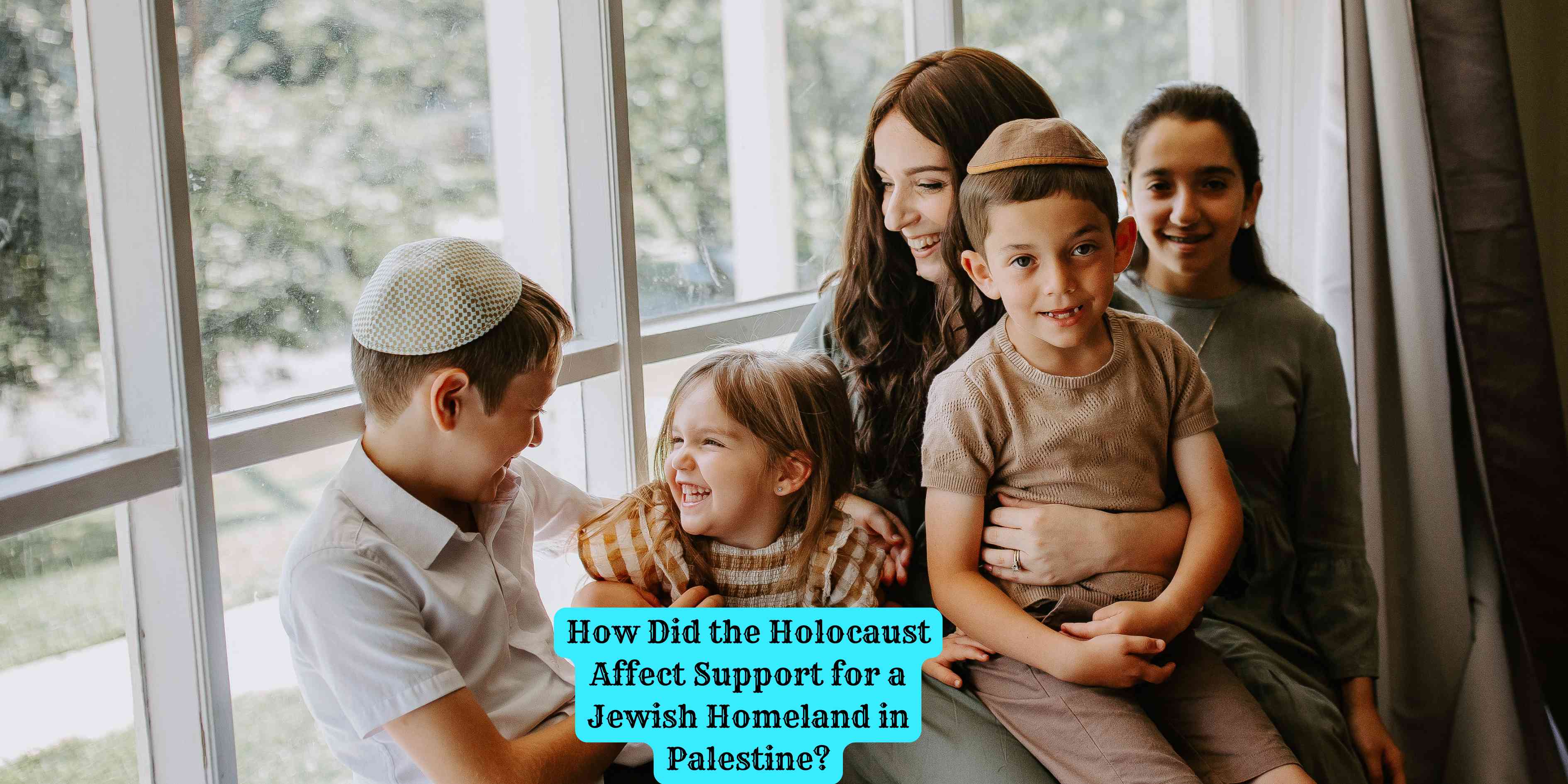 How Did the Holocaust Affect Support for a Jewish Homeland in Palestine?
