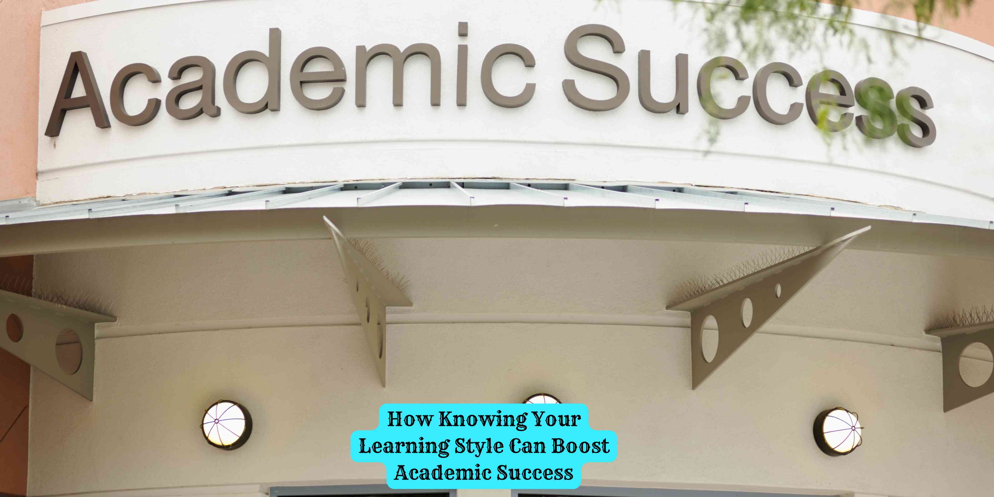 How Knowing Your Learning Style Can Boost Academic Success