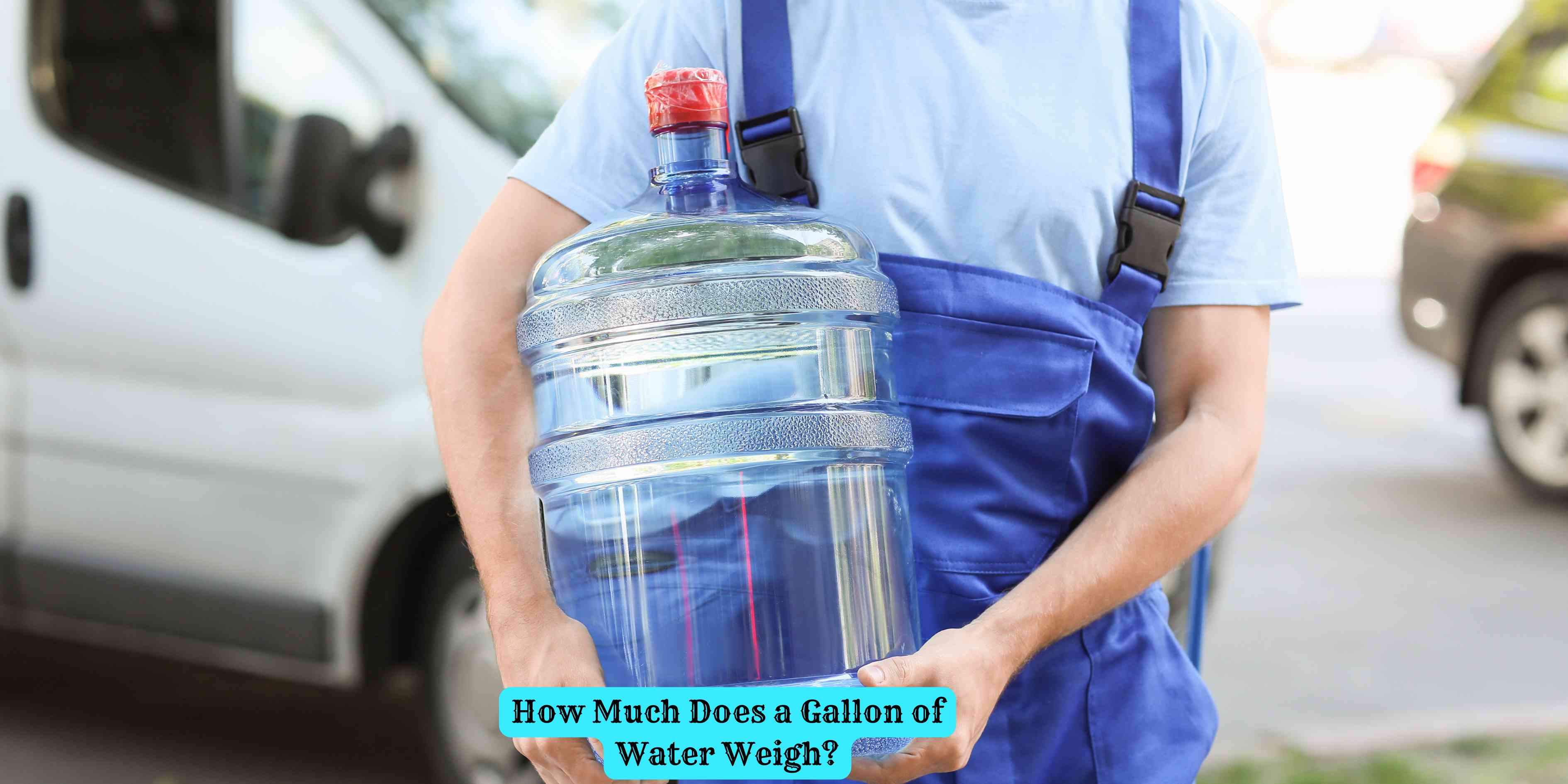 How Much Does a Gallon of Water Weigh