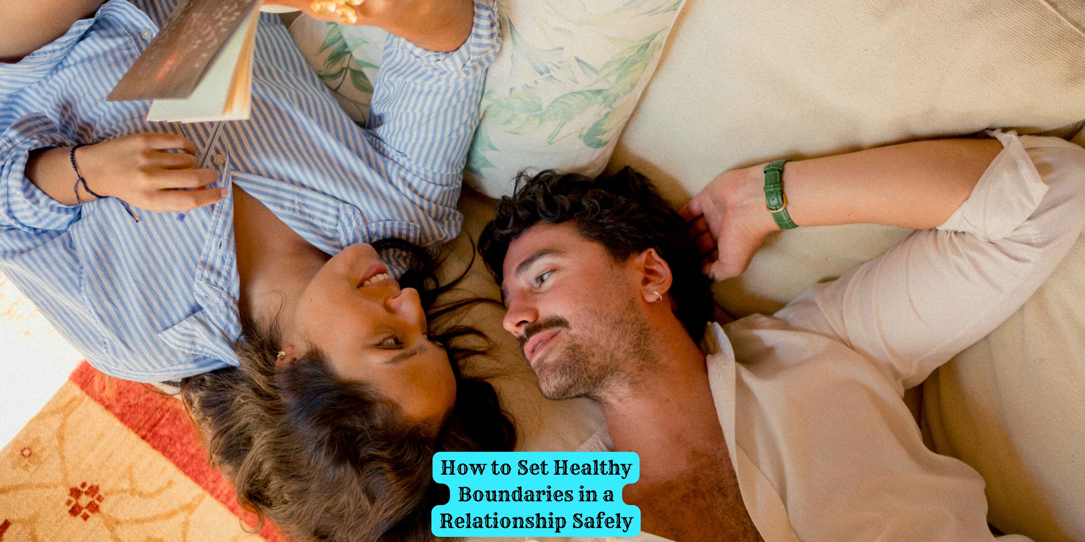 How to Set Healthy Boundaries in a Relationship Safely