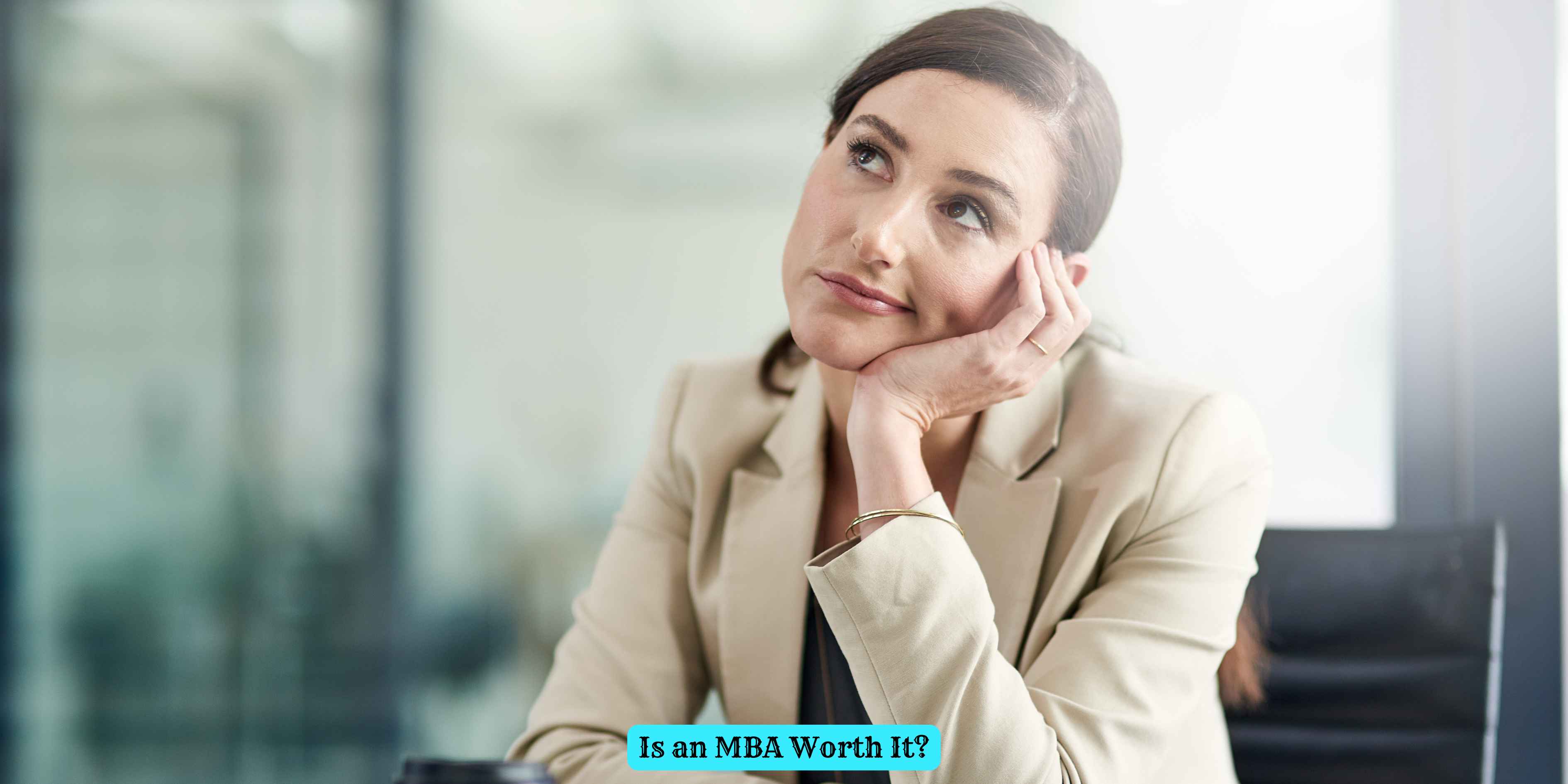 Is an MBA Worth It?