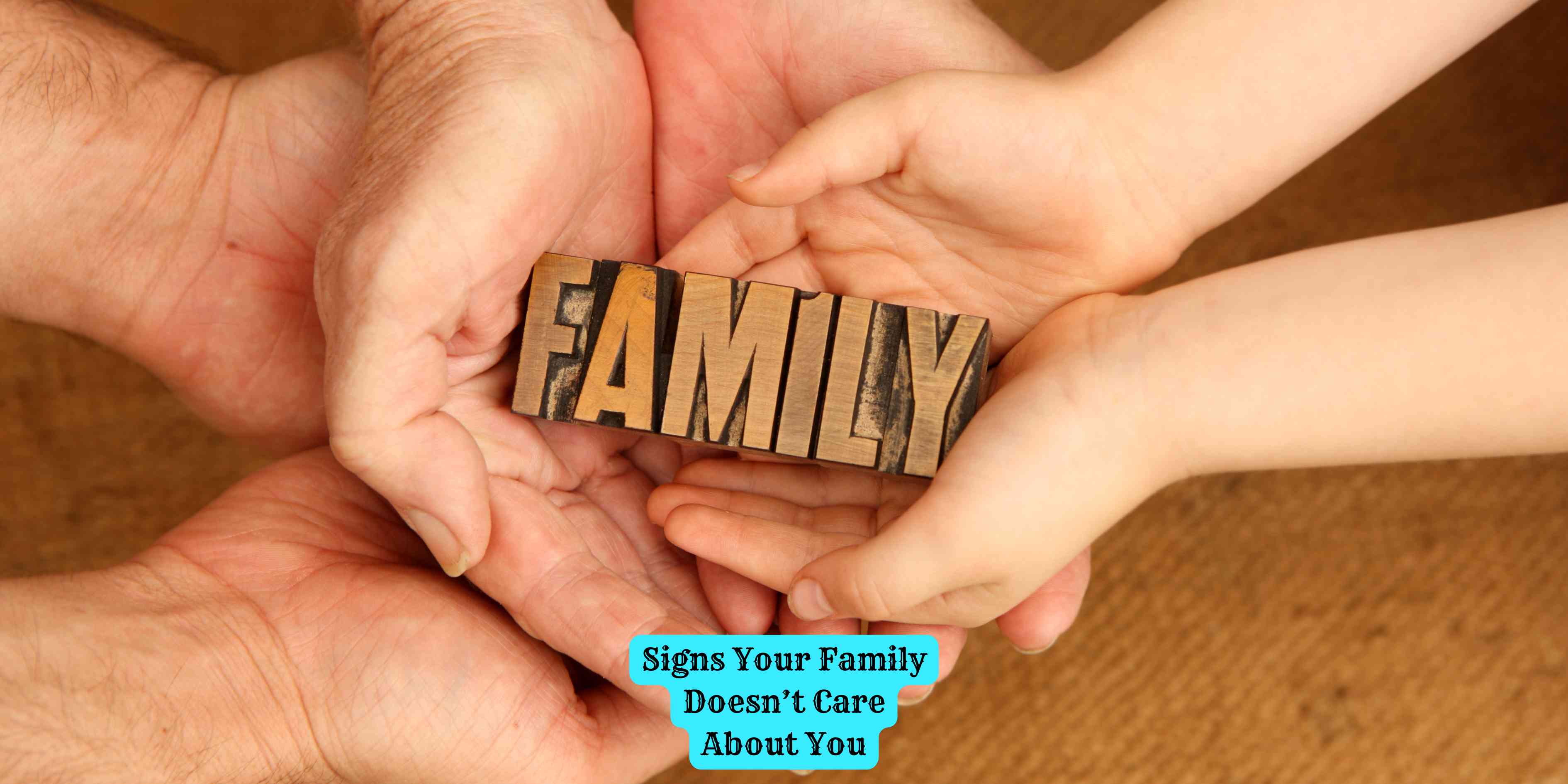 Signs Your Family Doesn't Care About You
