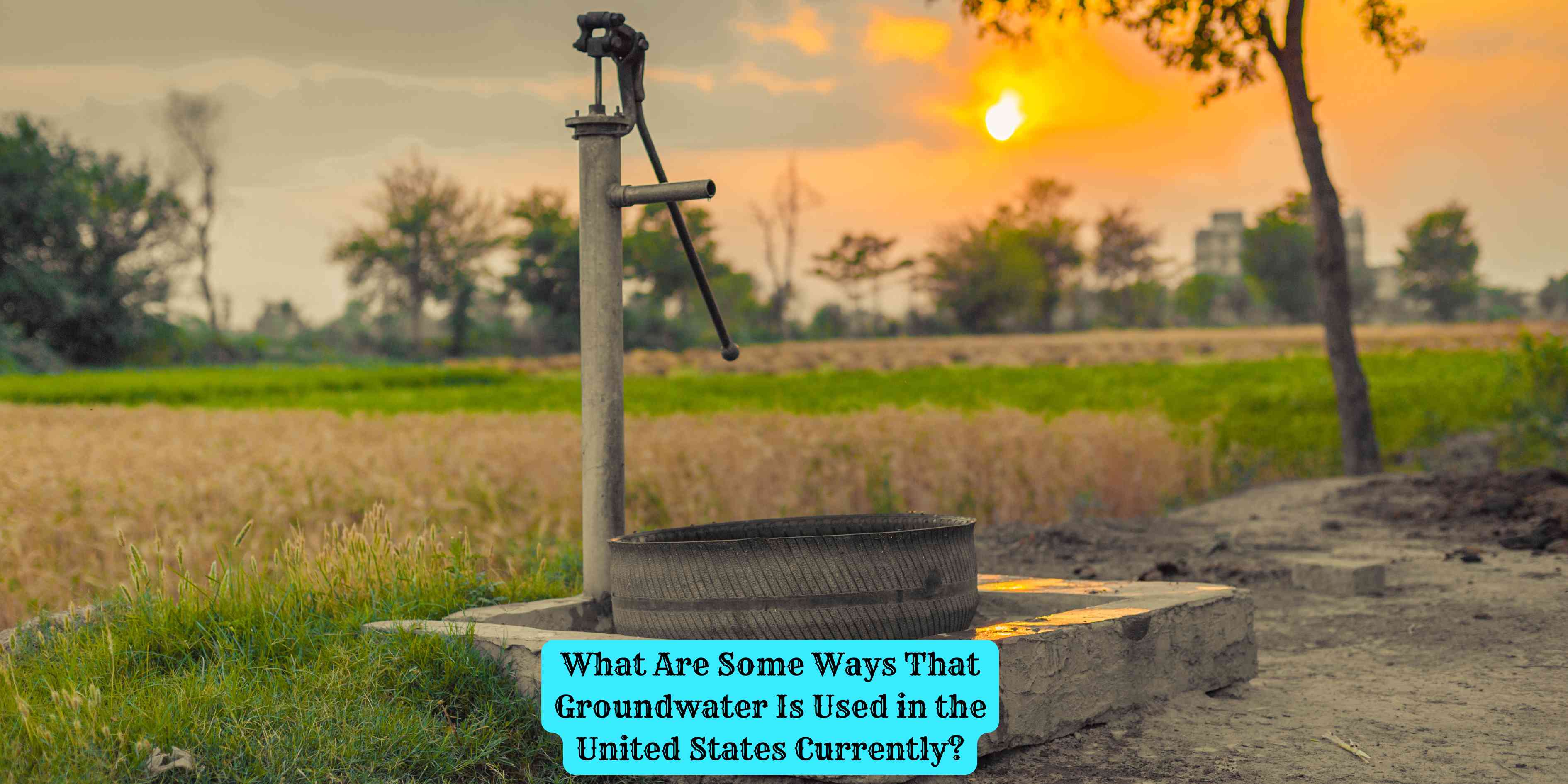 What Are Some Ways That Groundwater Is Used in the United States Currently?