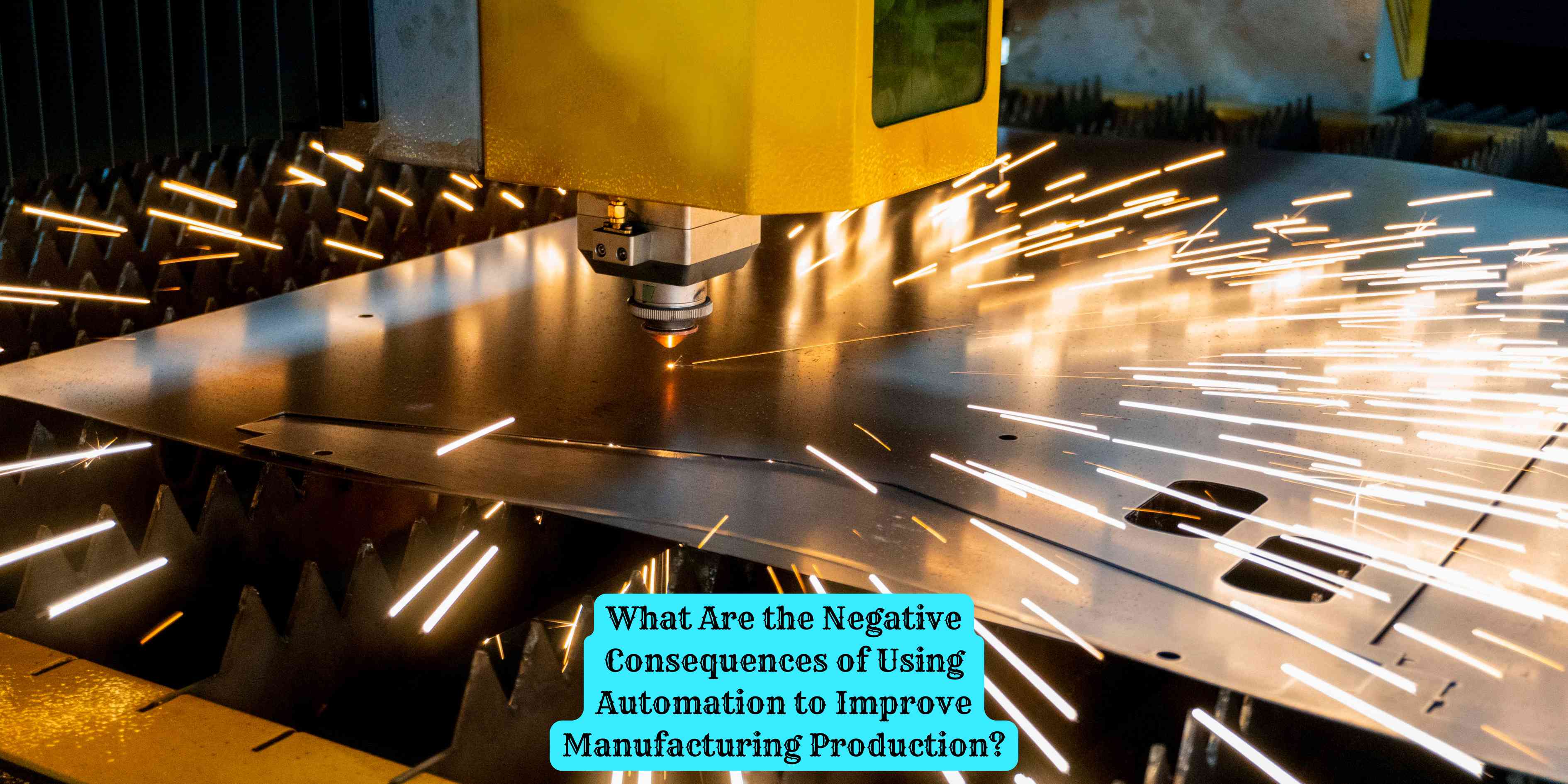 What Are the Negative Consequences of Using Automation to Improve Manufacturing Production?