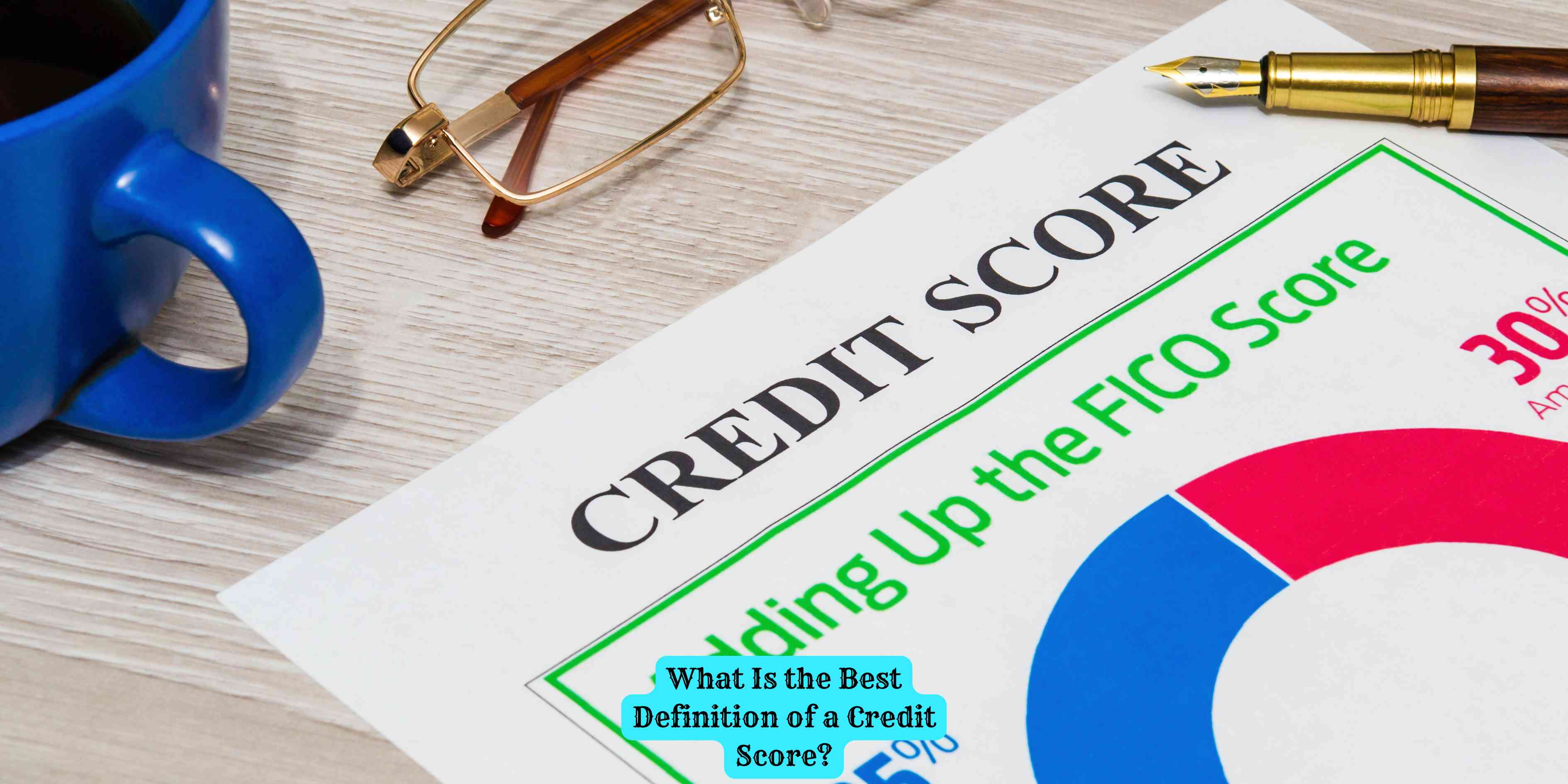 What Is the Best Definition of a Credit Score?
