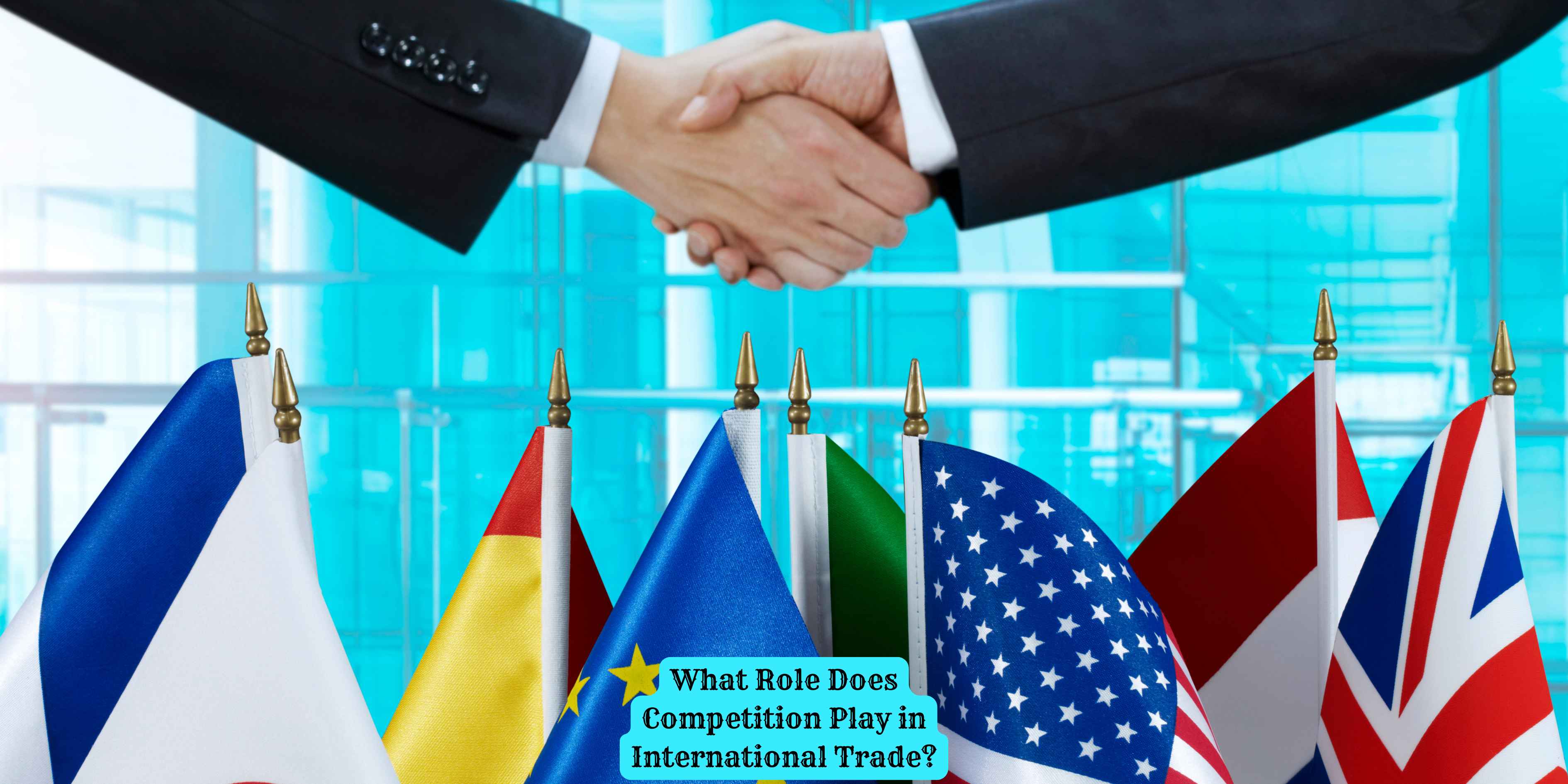 What Role Does Competition Play in International Trade?