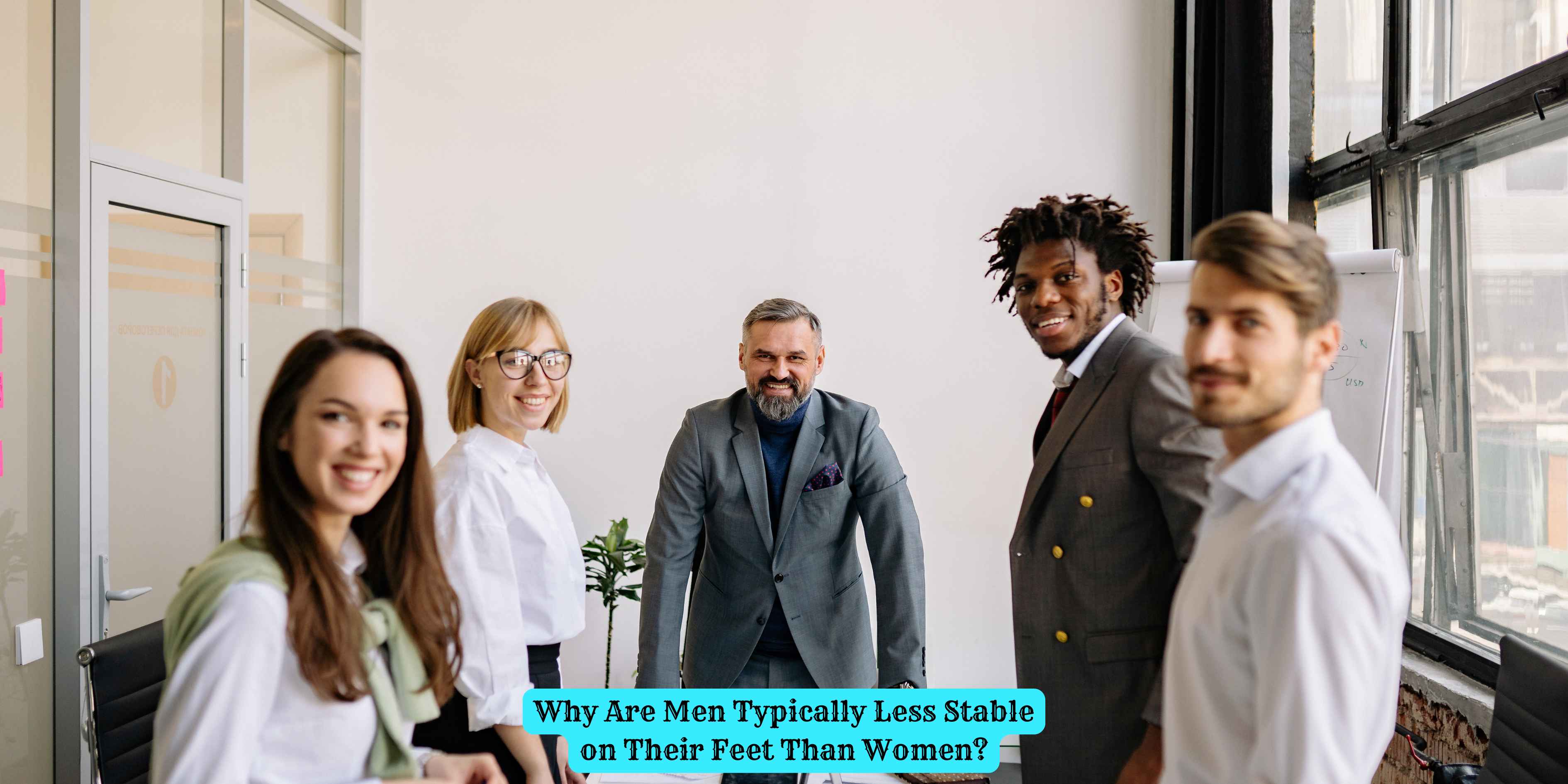 Why Are Men Typically Less Stable on Their Feet Than Women?