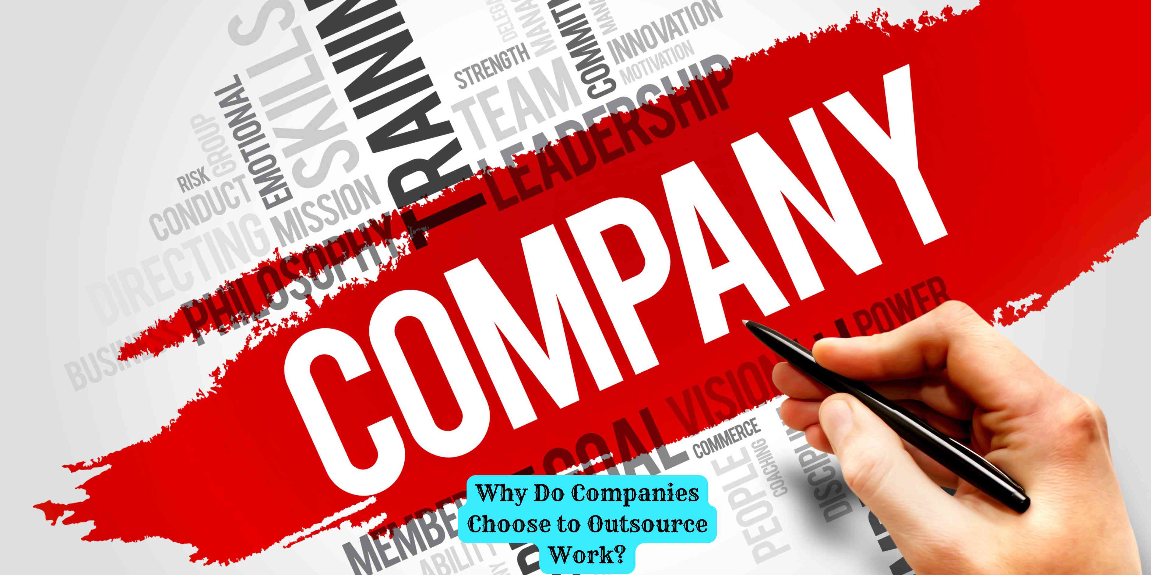 Why Do Companies Choose to Outsource Work