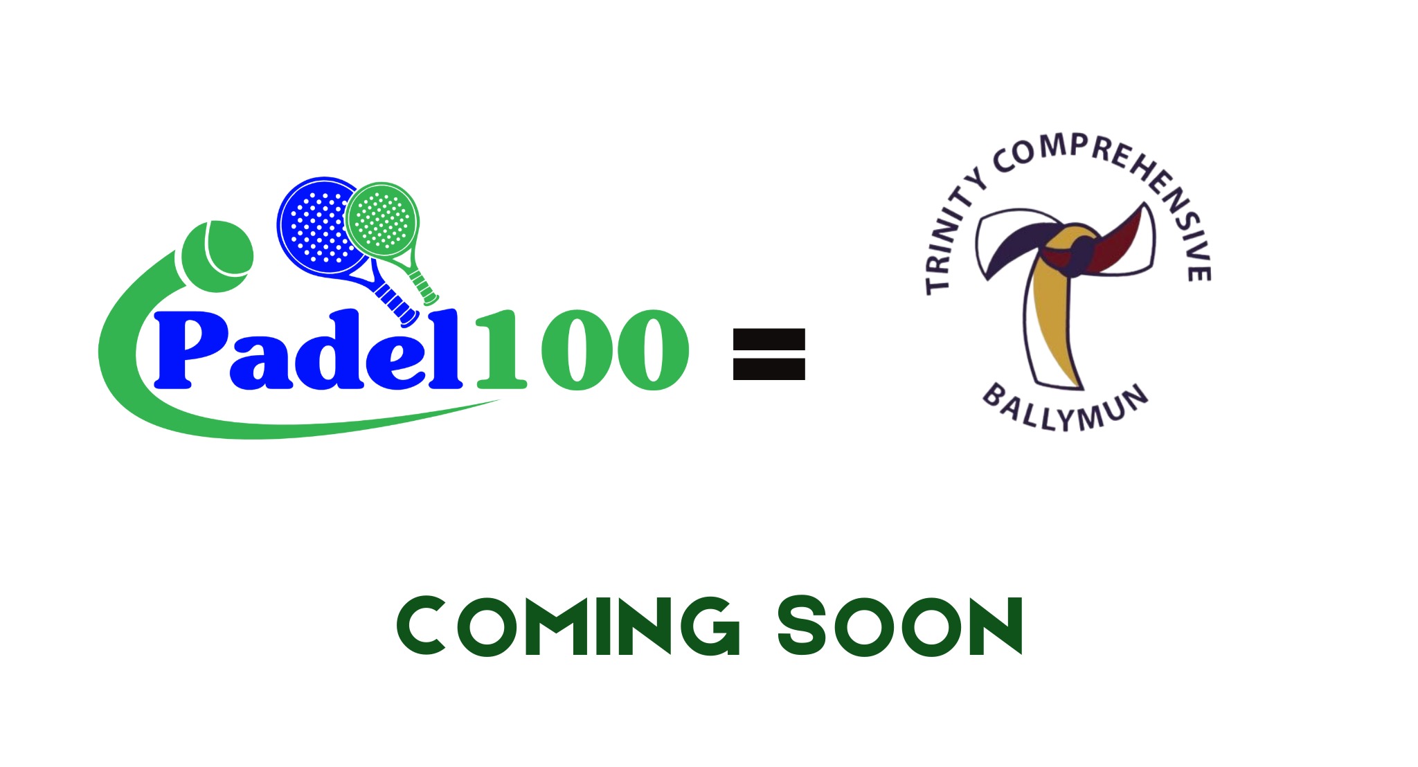 Padel 100 - Ballymun School – Trinity Comprehensive (Coming Soon )