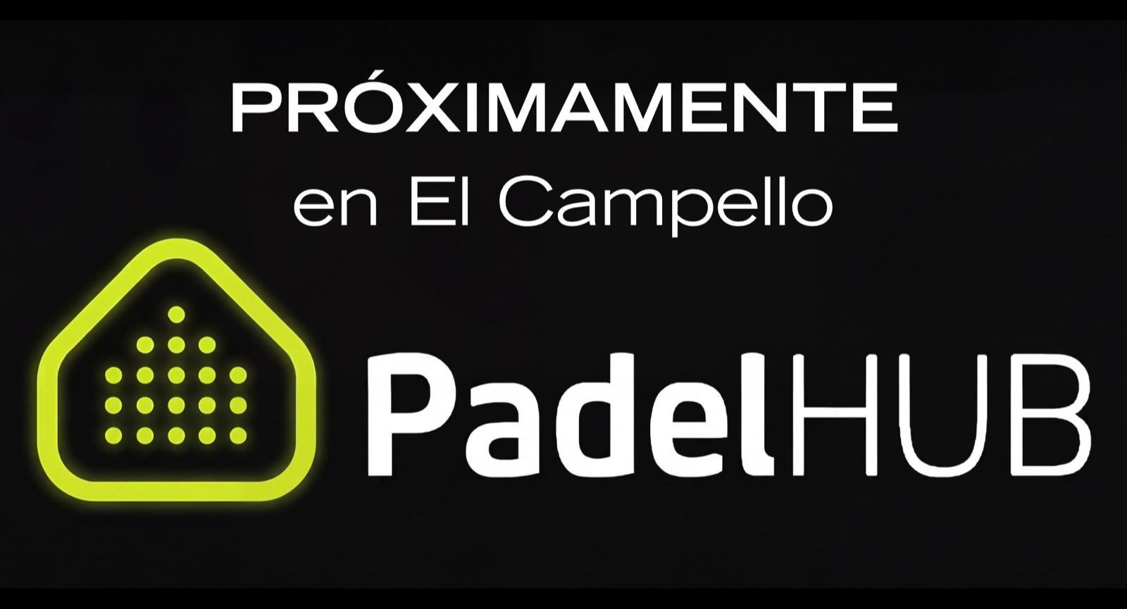 PadelHUB Campello - PRÓXIMAMENTE