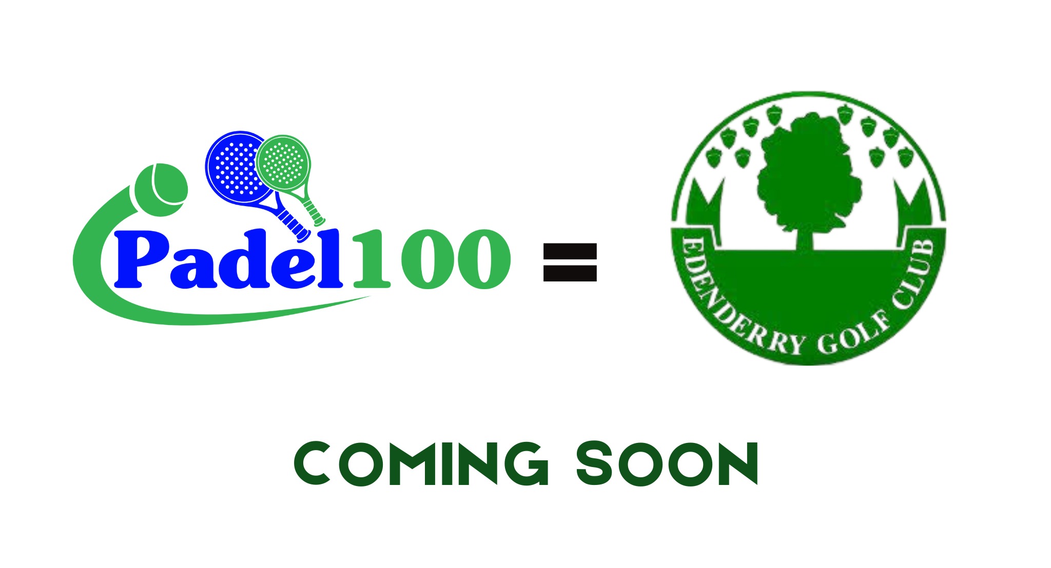 Padel 100 - Edenderry Golf Club (Coming Soon )