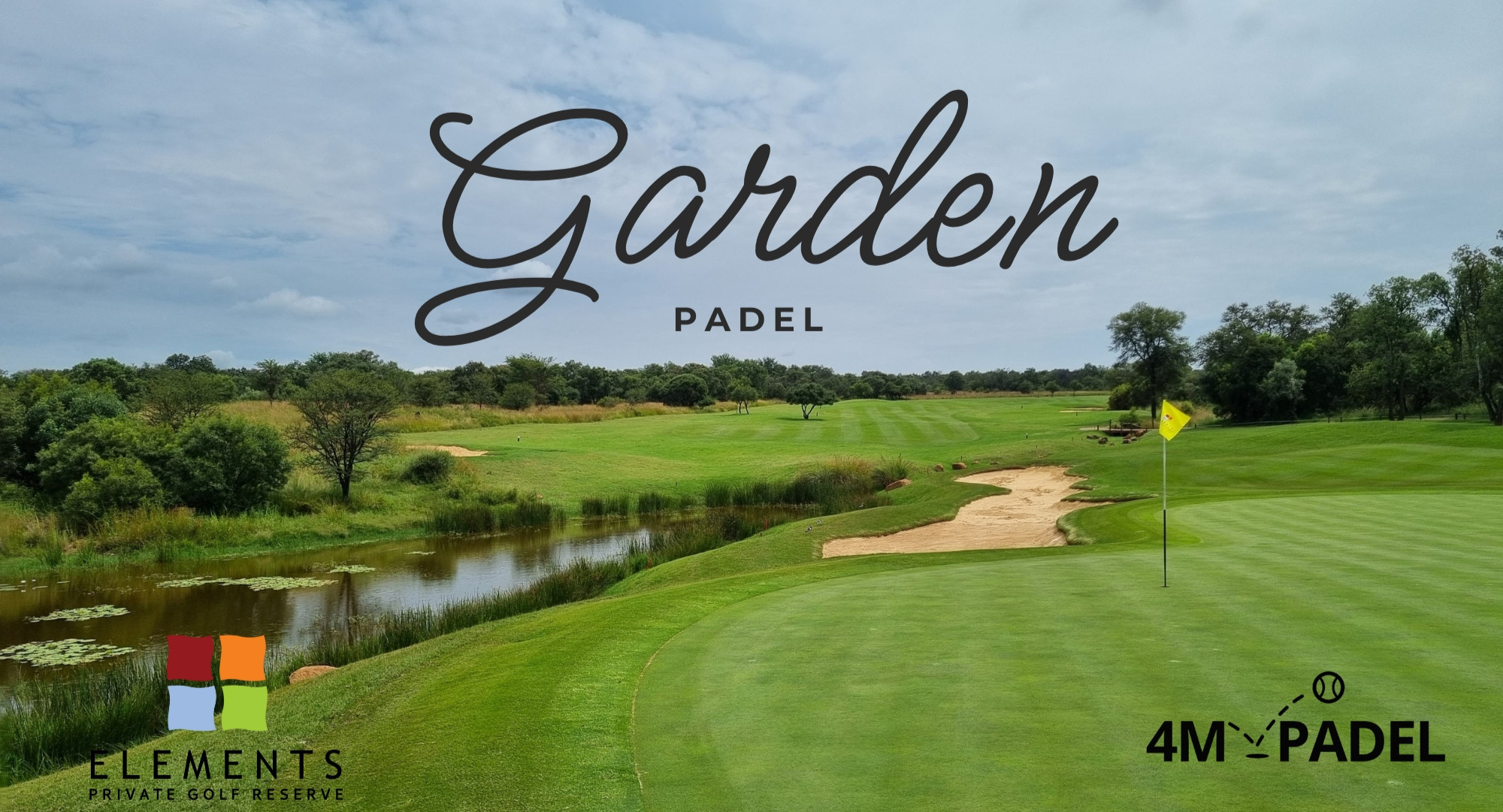Garden Padel @ Elements Golf Reserve - Now Open!