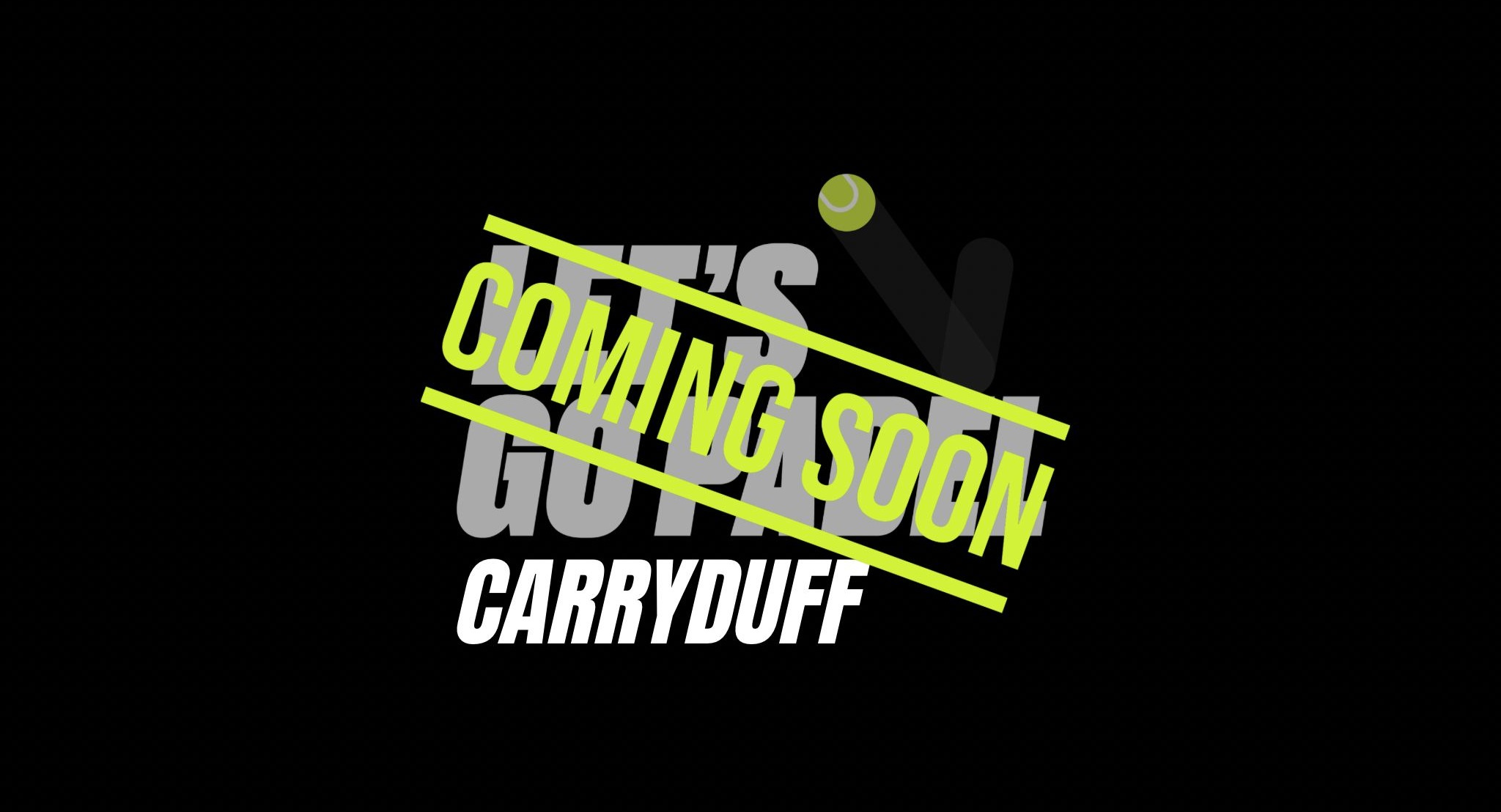 Let's Go Padel Carryduff