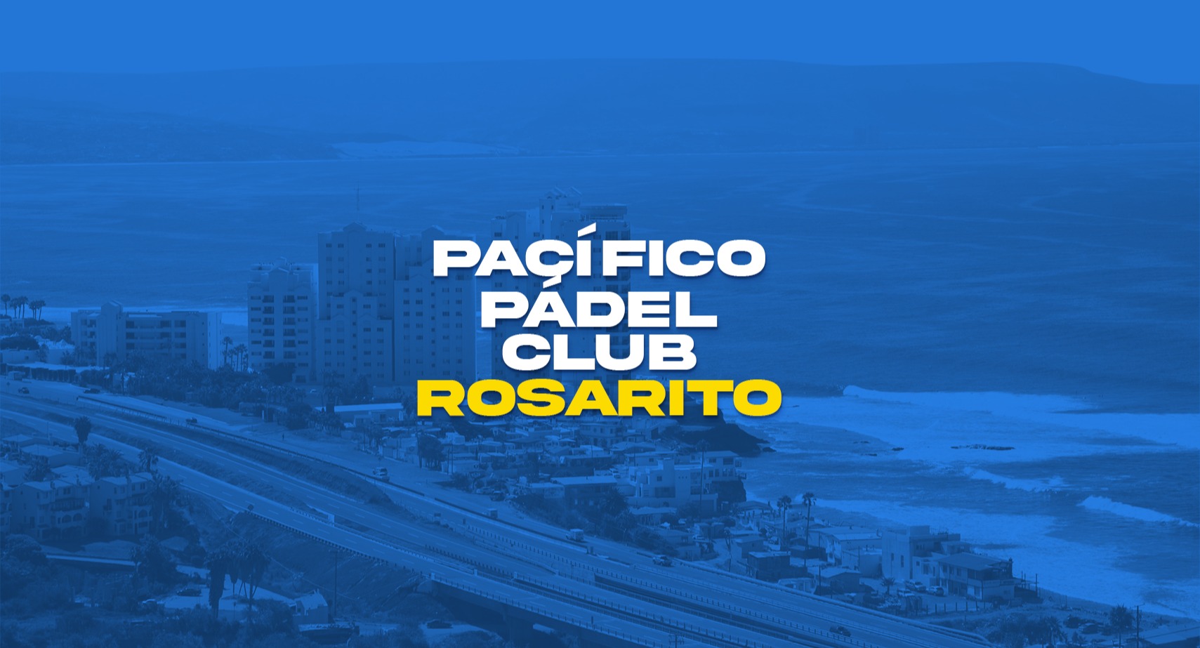 Pacifico Padel Club Rosarito