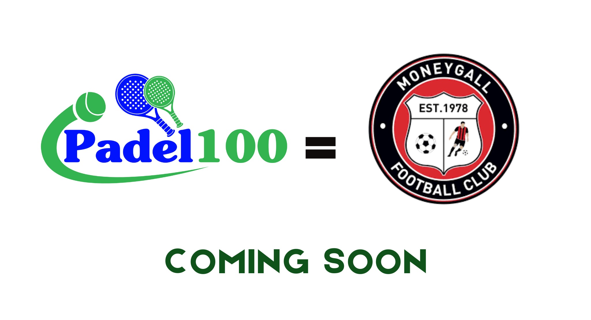 Padel 100 - Moneygall FC (Coming Soon )