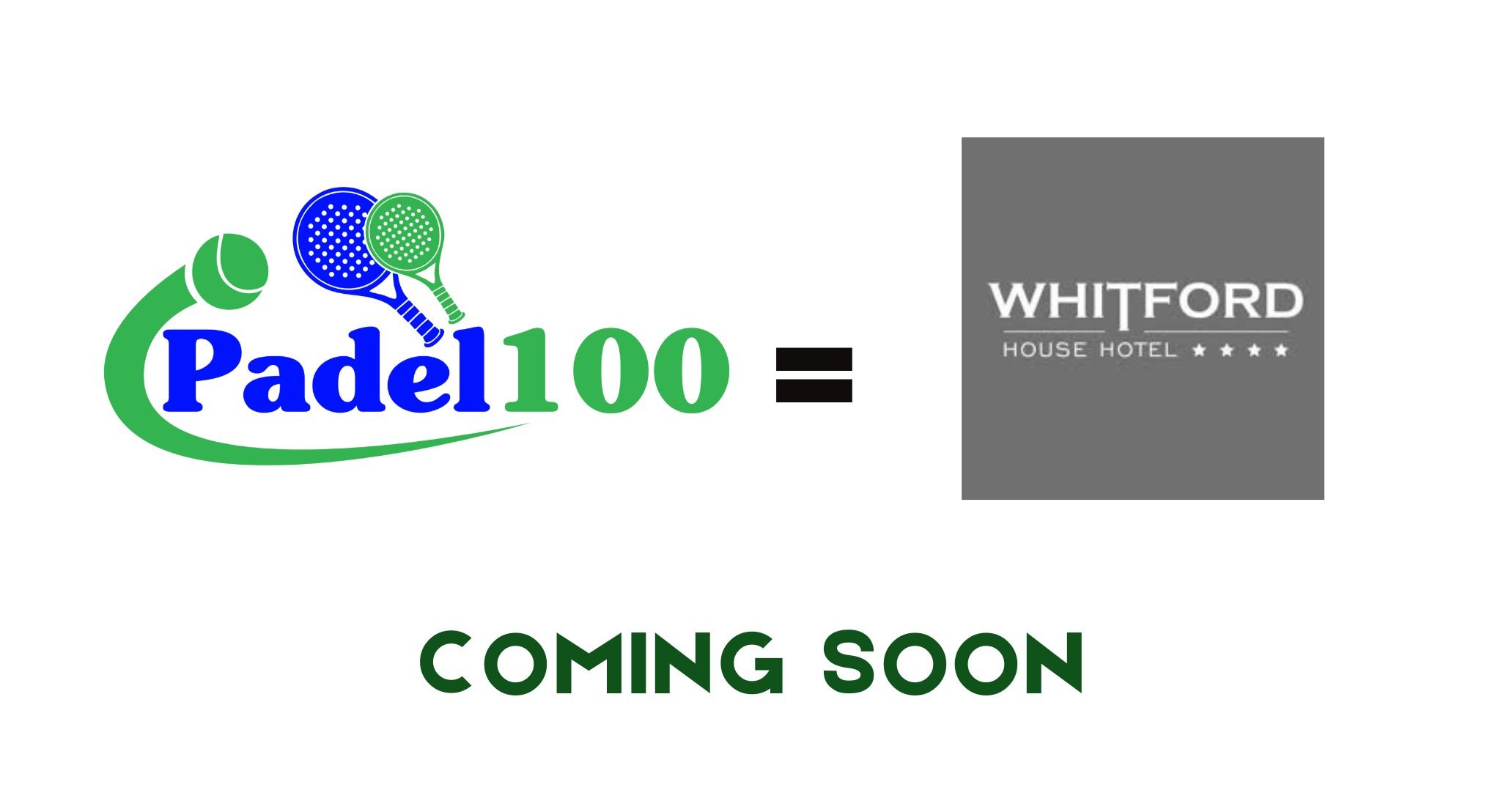  Padel 100 - Whitford House Hotel (Coming Soon)