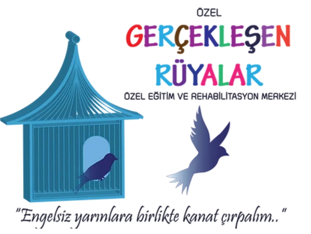 GERÇEKLEŞEN RÜYALAR Özel Eğitim ve Rehabilitasyon Merkezi
