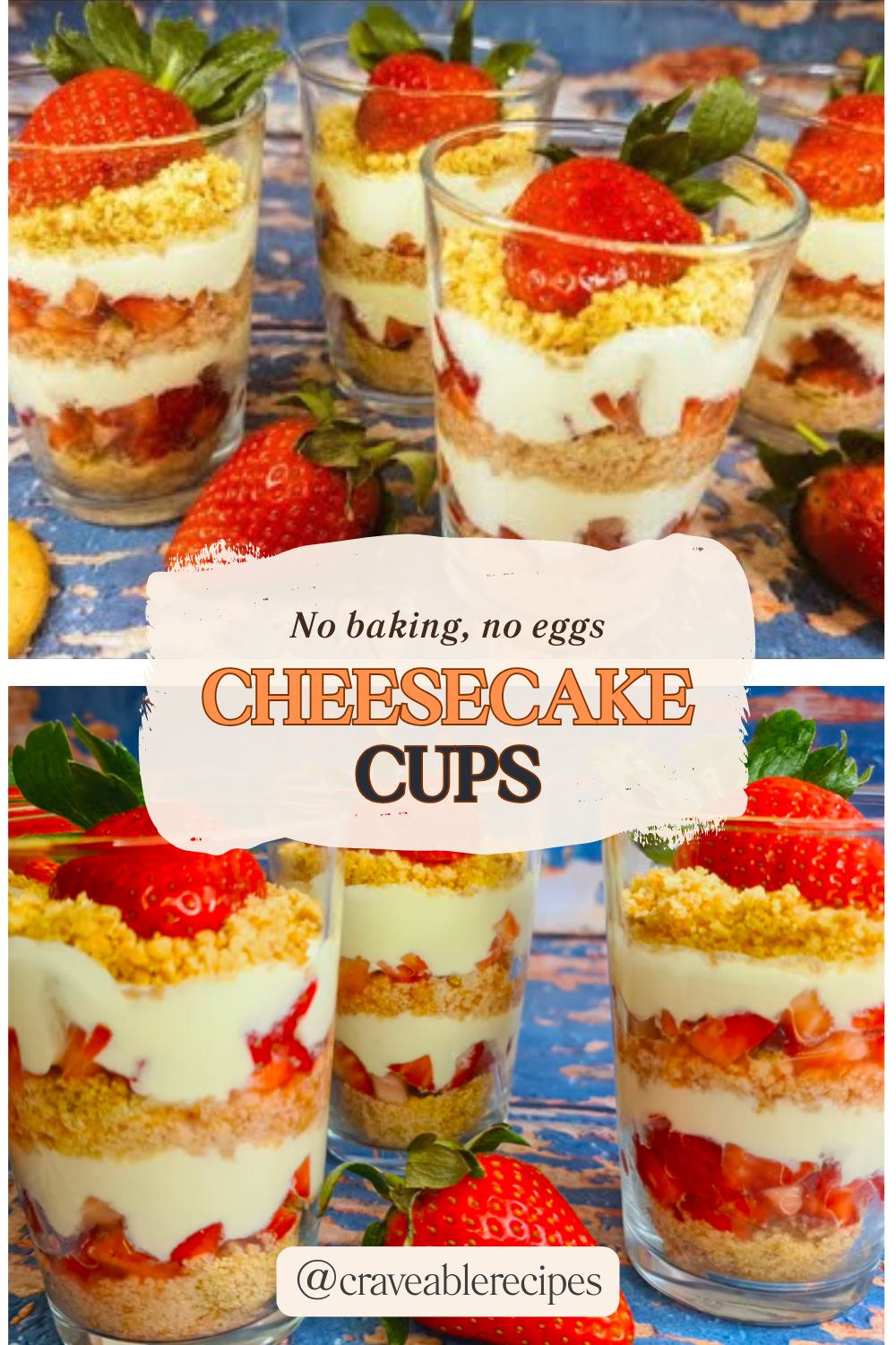 No Bake Strawberry Cheesecake Cups Pinterest pin