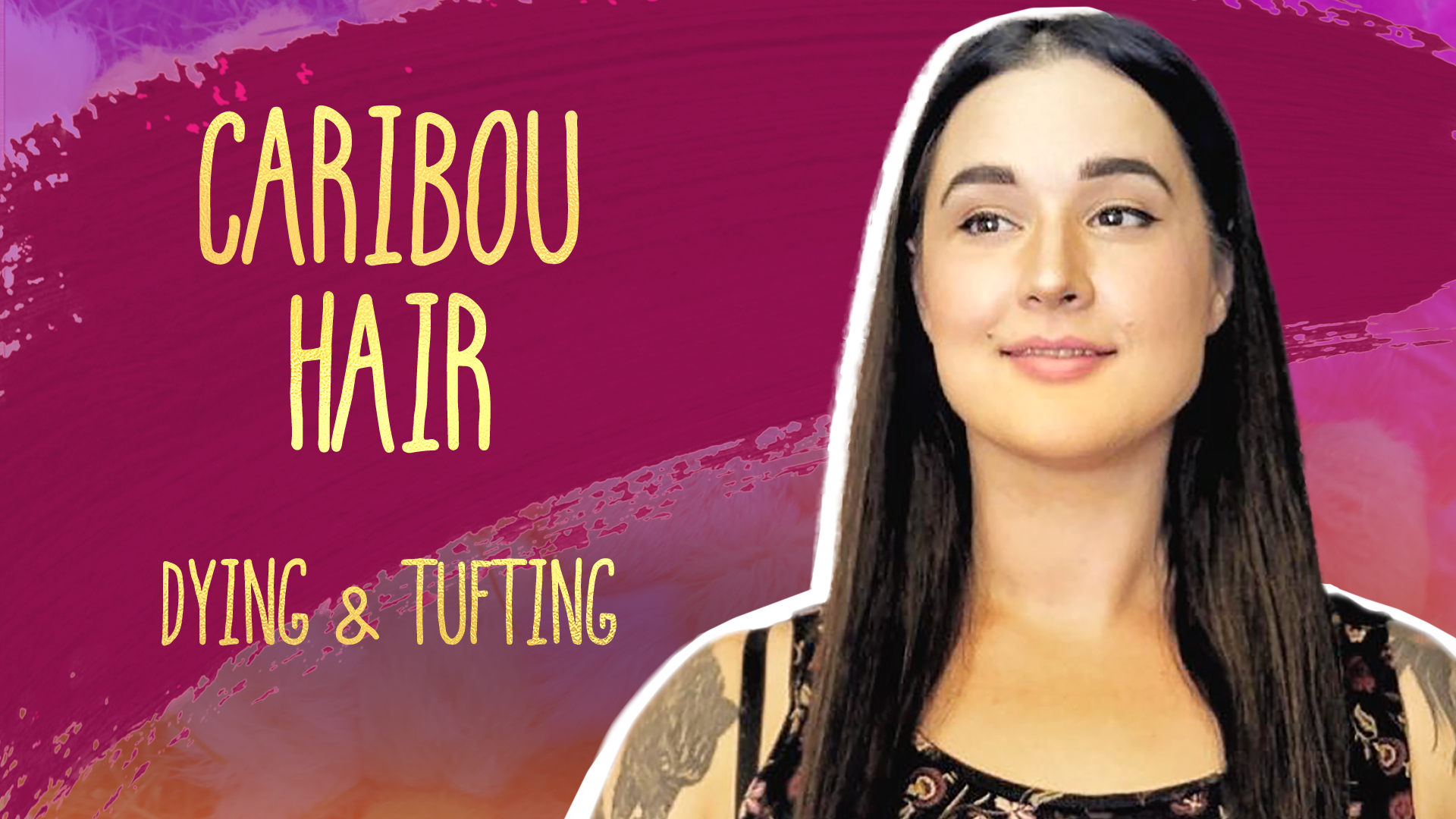 Caribou Hair Dying & Tufting