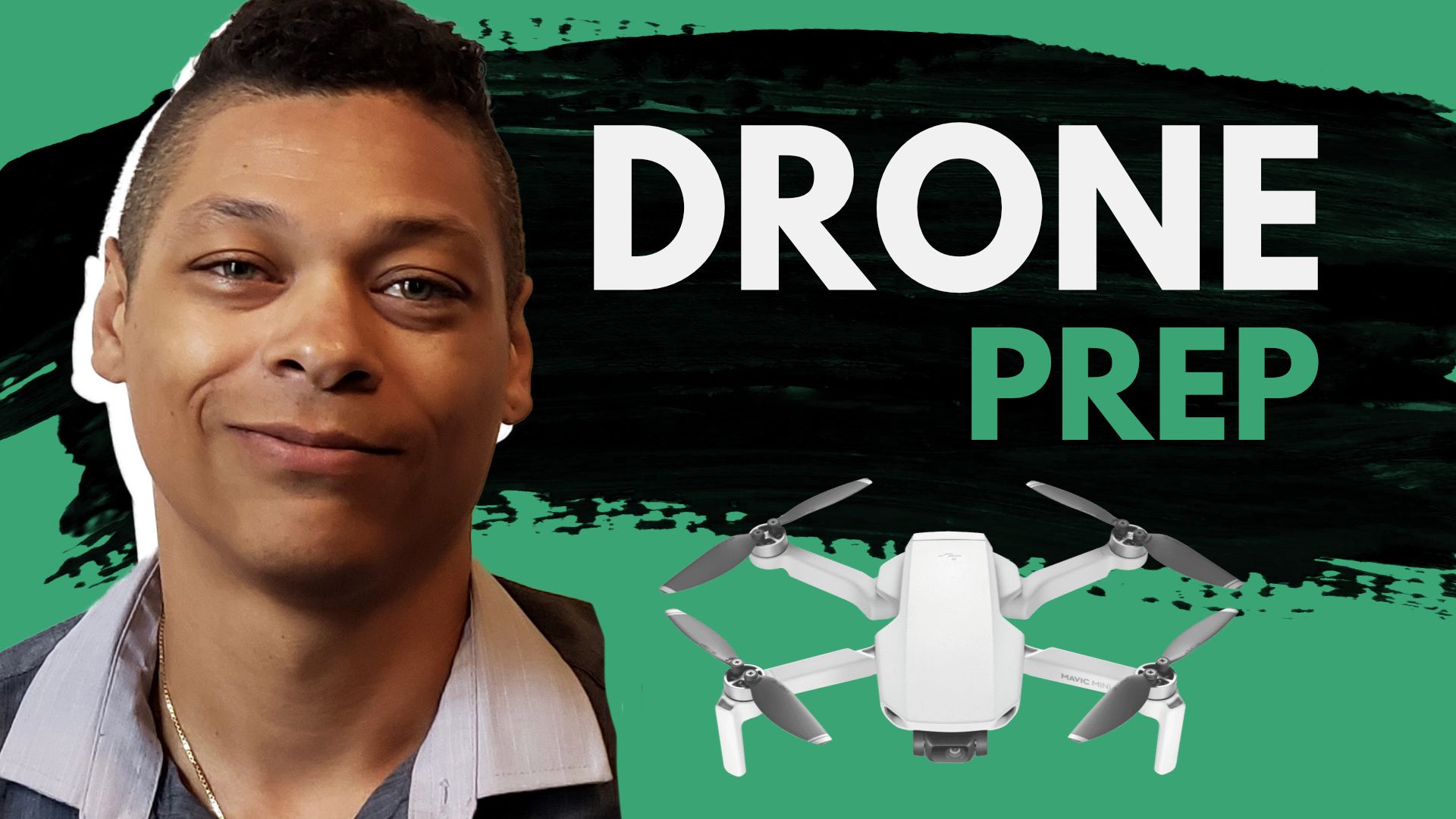 Drone Prep