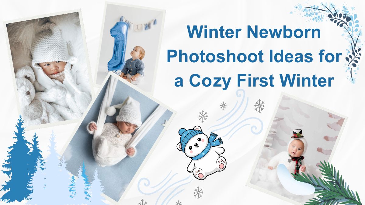 Winter Newborn Photoshoot Ideas for a Cozy First Winter