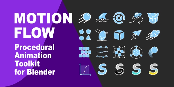 Motion Flow - Procedural Animation Toolkit for Blender