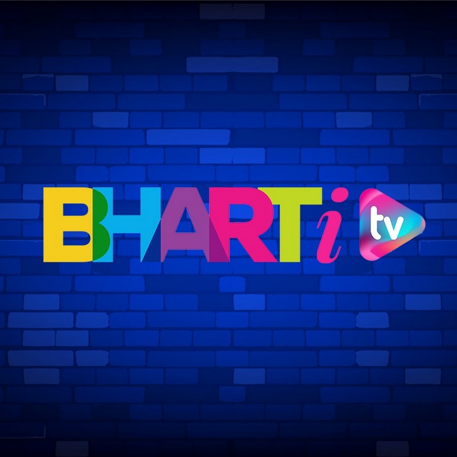 BHARTI TV