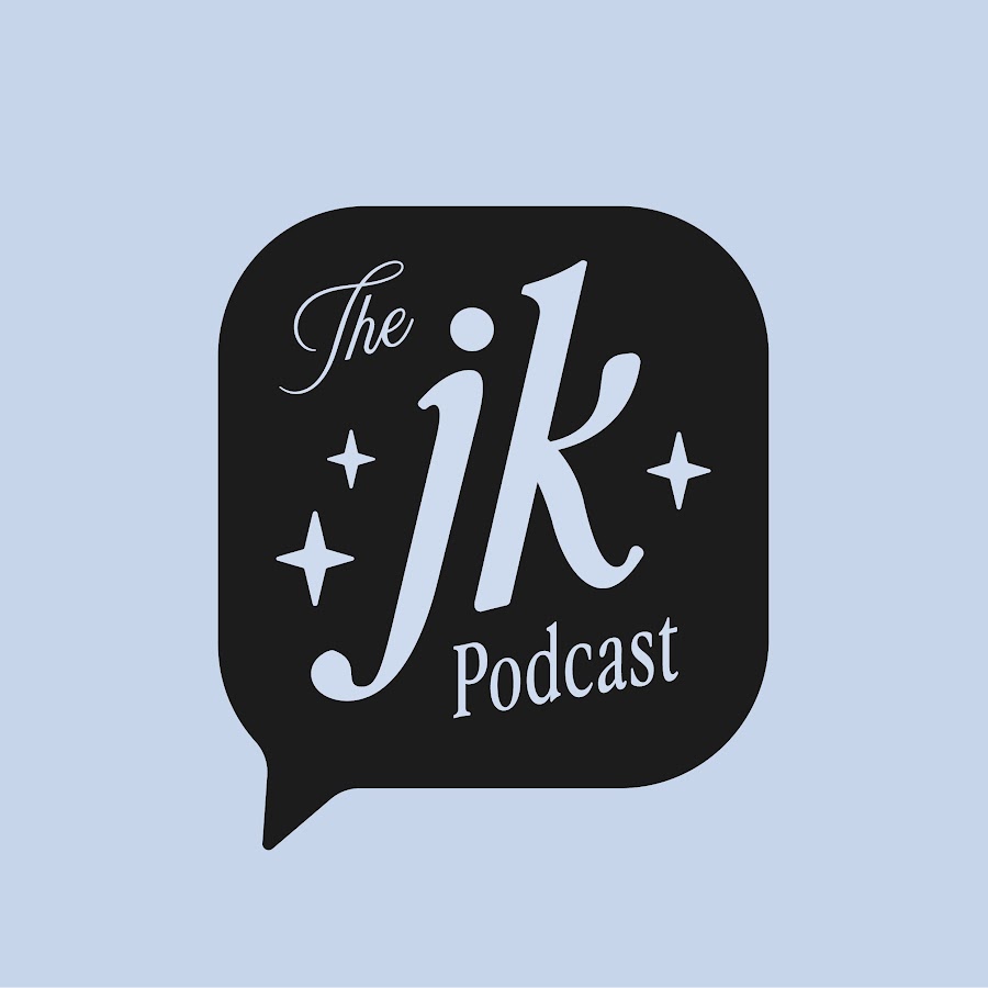 JK Podcast