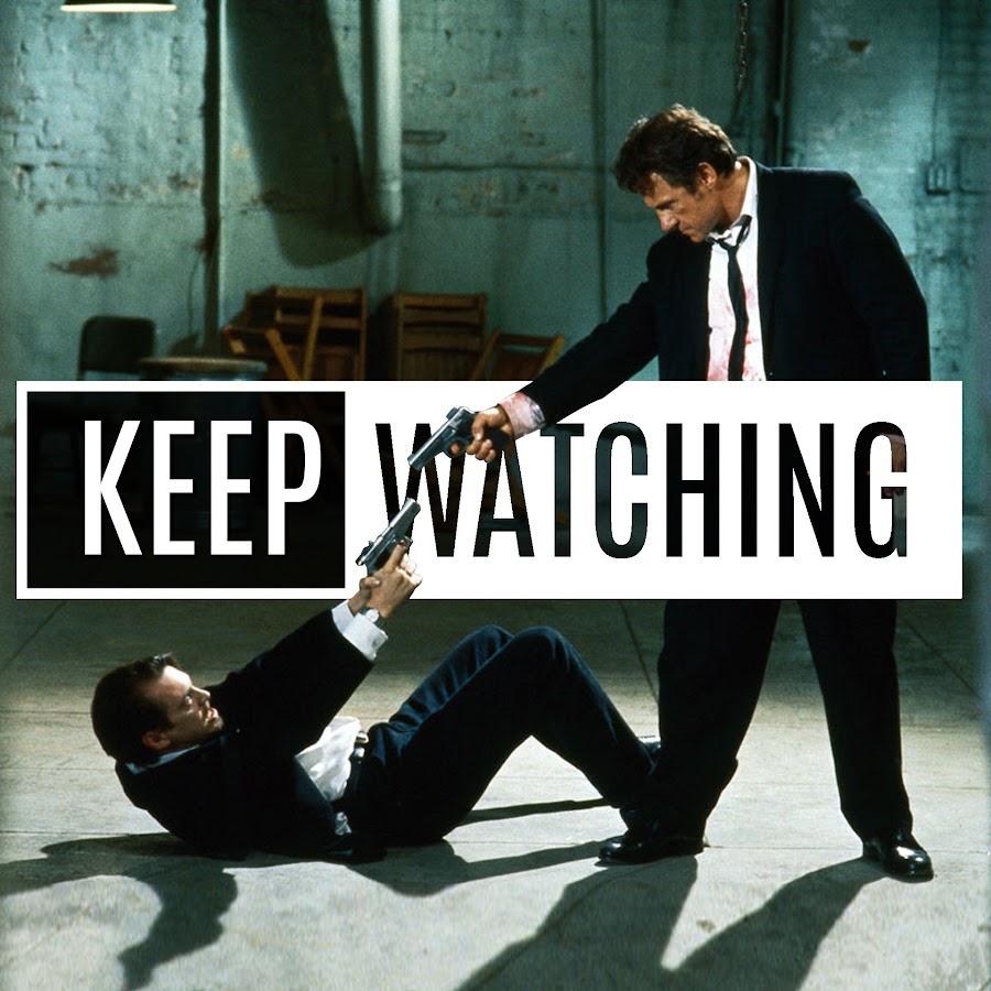 KEEP WATCHING