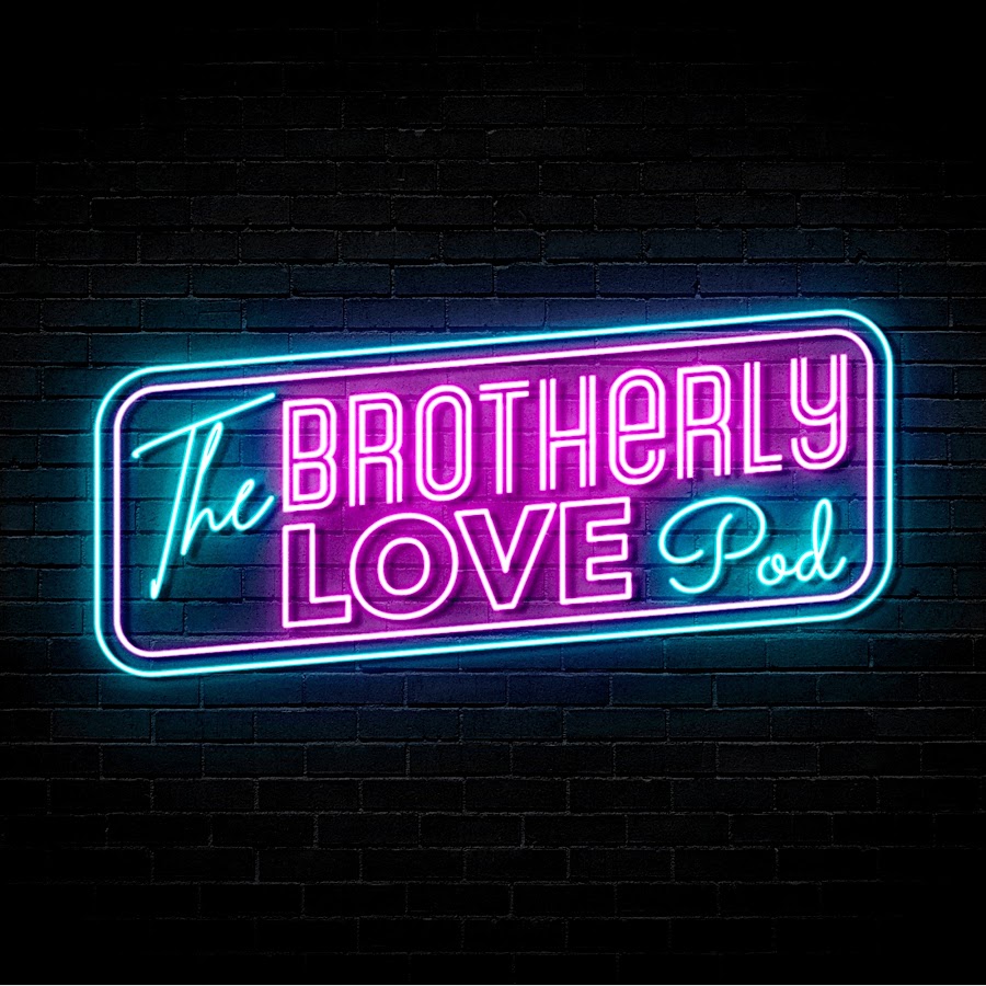 Brotherly Love Podcast