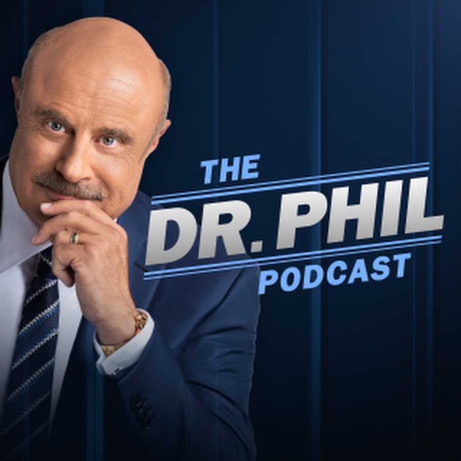 The Dr. Phil Podcast