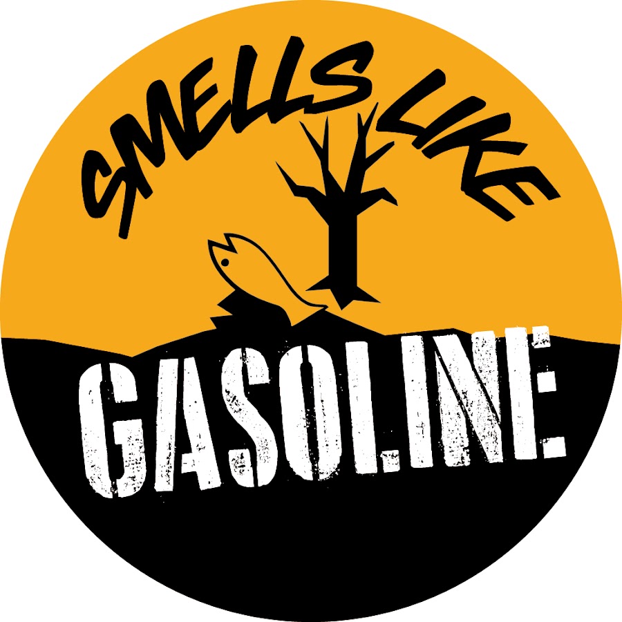 Smells Like GASOLINE
