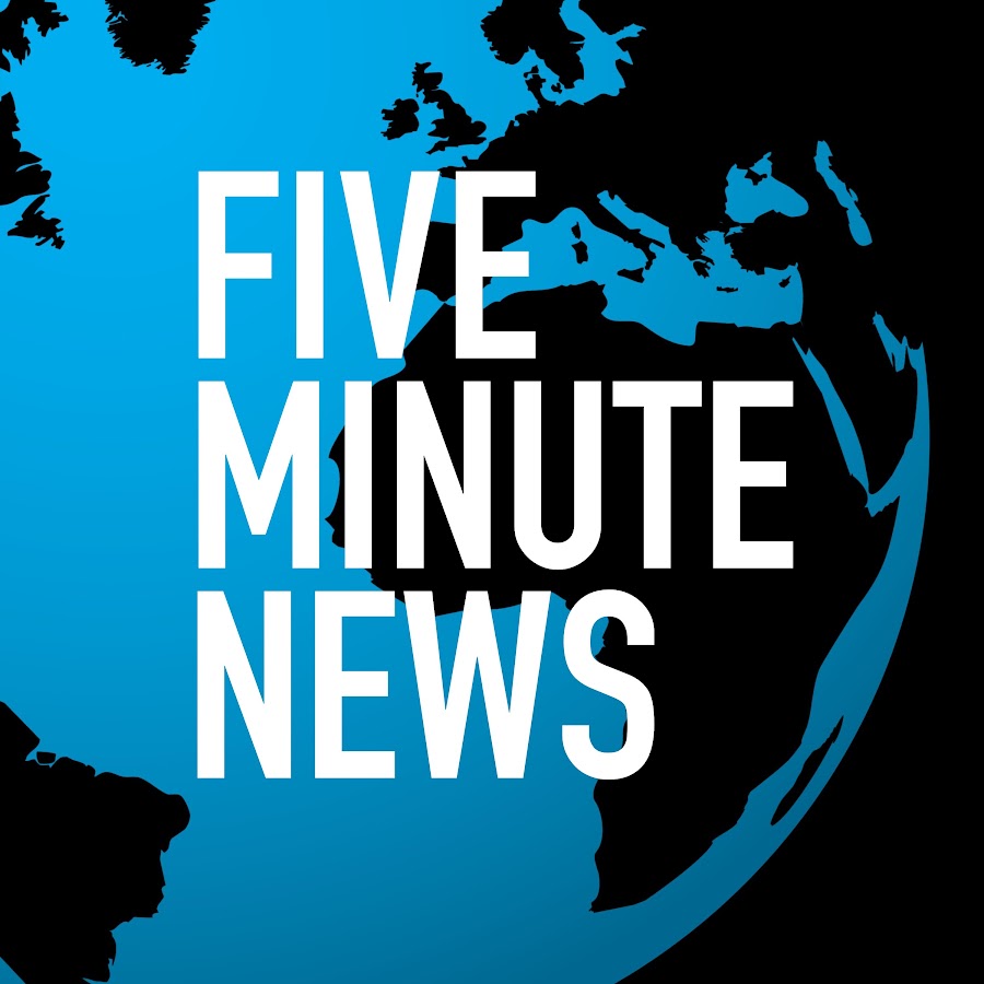 FIVE MINUTE NEWS