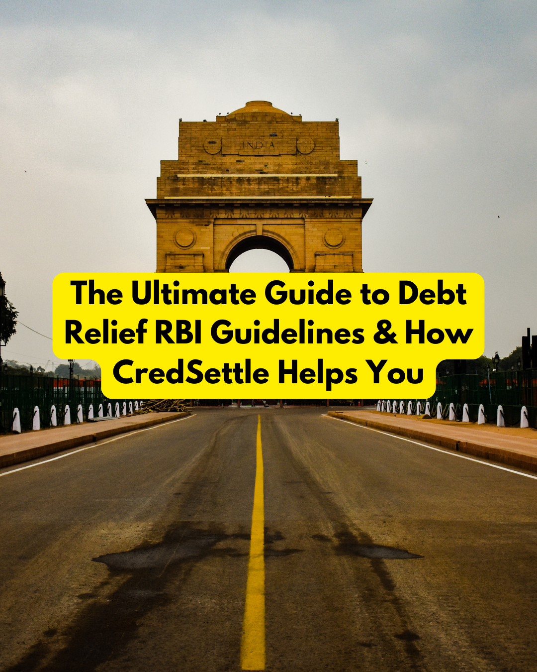 The Ultimate Guide to Debt Relief RBI Guidelines & How CredSettle Helps You