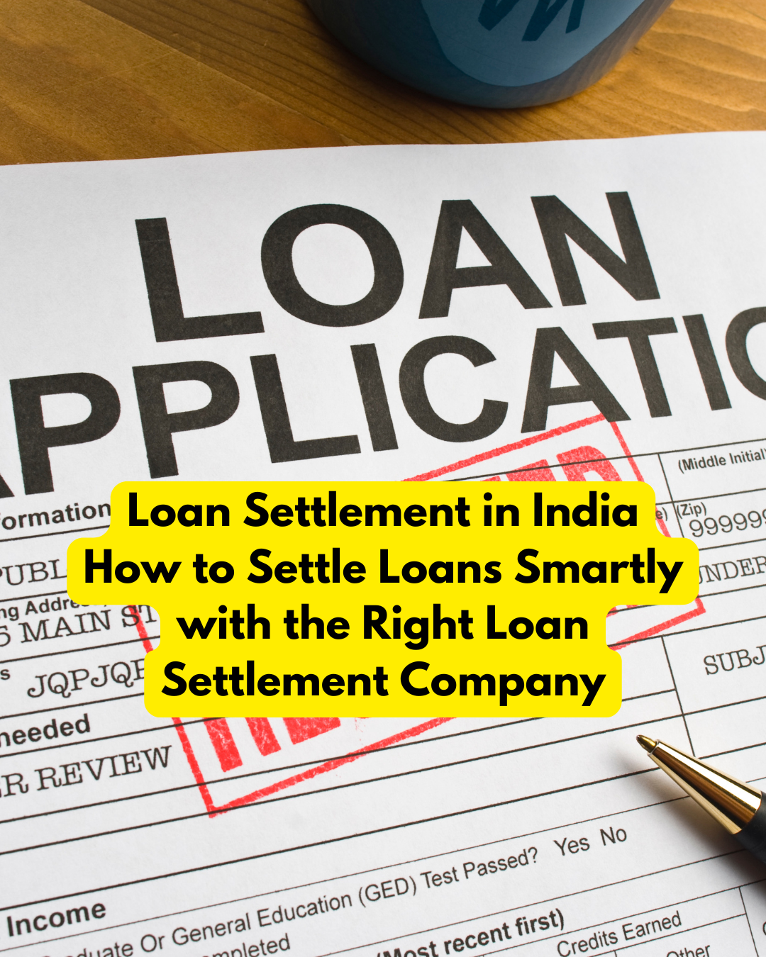 Loan Settlement in India How to Settle Loans Smartly with the Right Loan Settlement Company