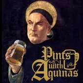 Pints with Aquinas