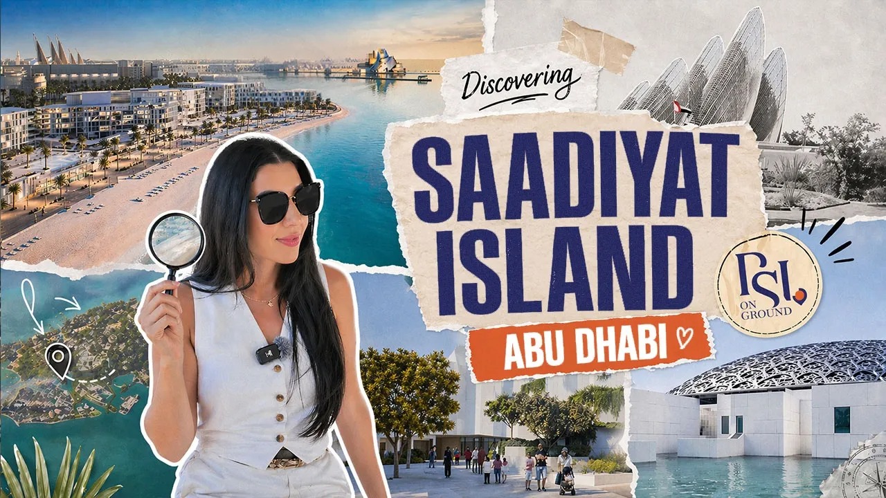 PSI On Ground: Your Guide to Living on Saadiyat Island