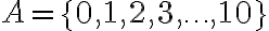 A=\{0,1,2,3,\ldots,10\}
