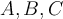 A,B,C