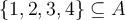 \{1,2,3,4\}\subseteq A