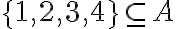 \{1,2,3,4\}\subseteq A