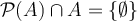 \mathcal{P}(A)\cap A=\{\emptyset\}