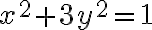 x^2+3y^2=1