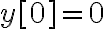 y[0]=0