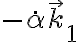 - \dot{\alpha} \overrightarrow{k}{}_1