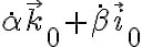 \dot{\alpha} \overrightarrow{k}{}_0 + \dot{\beta} \overrightarrow{i}{}_0