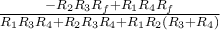 \frac{-R_2R_3R_f + R_1R_4R_f}{R_1R_3R_4 + R_2R_3R_4 + R_1R_2(R_3 + R_4)}