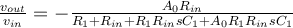\frac{v_{out}}{v_{in}} =-\frac{A_0 R_{in}}{R_1+R_{in}+R_1R_{in}sC_1+A_0R_1R_{in}sC_1}