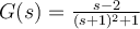 G(s) = \frac{s-2}{(s+1)^2+1}